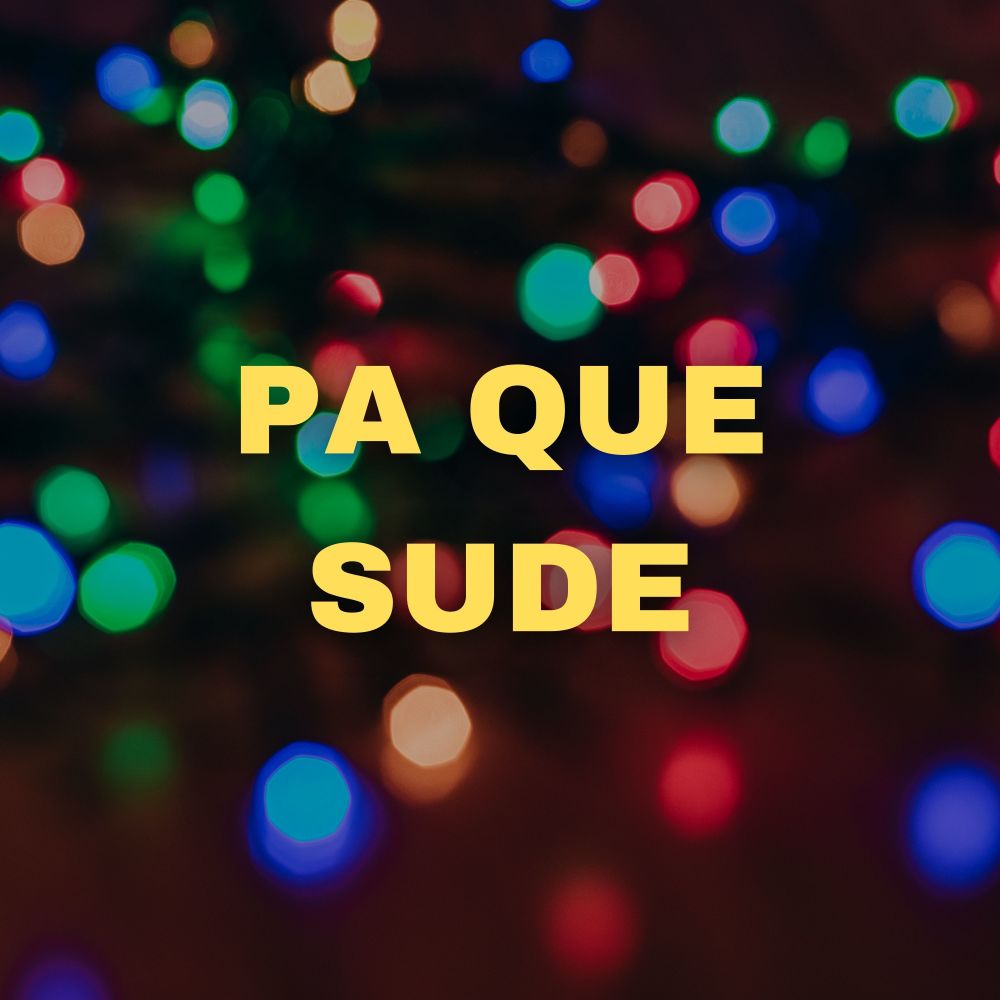 Pa Que Sude