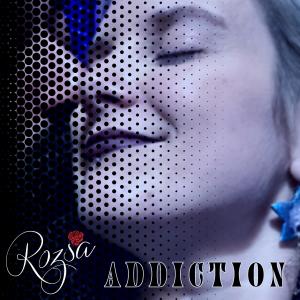 Rozsa的專輯Addiction