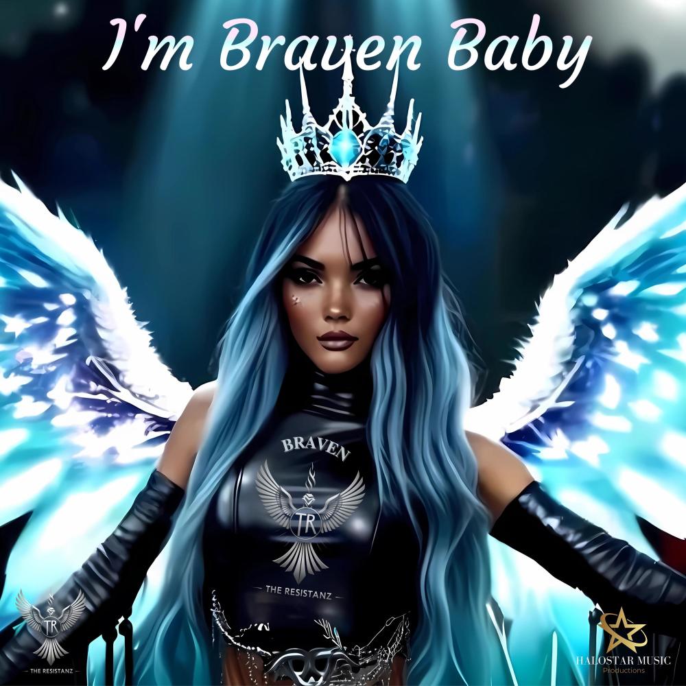 I'm Braven Baby