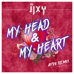 Album My Head & My Heart (Afro Remix) from 