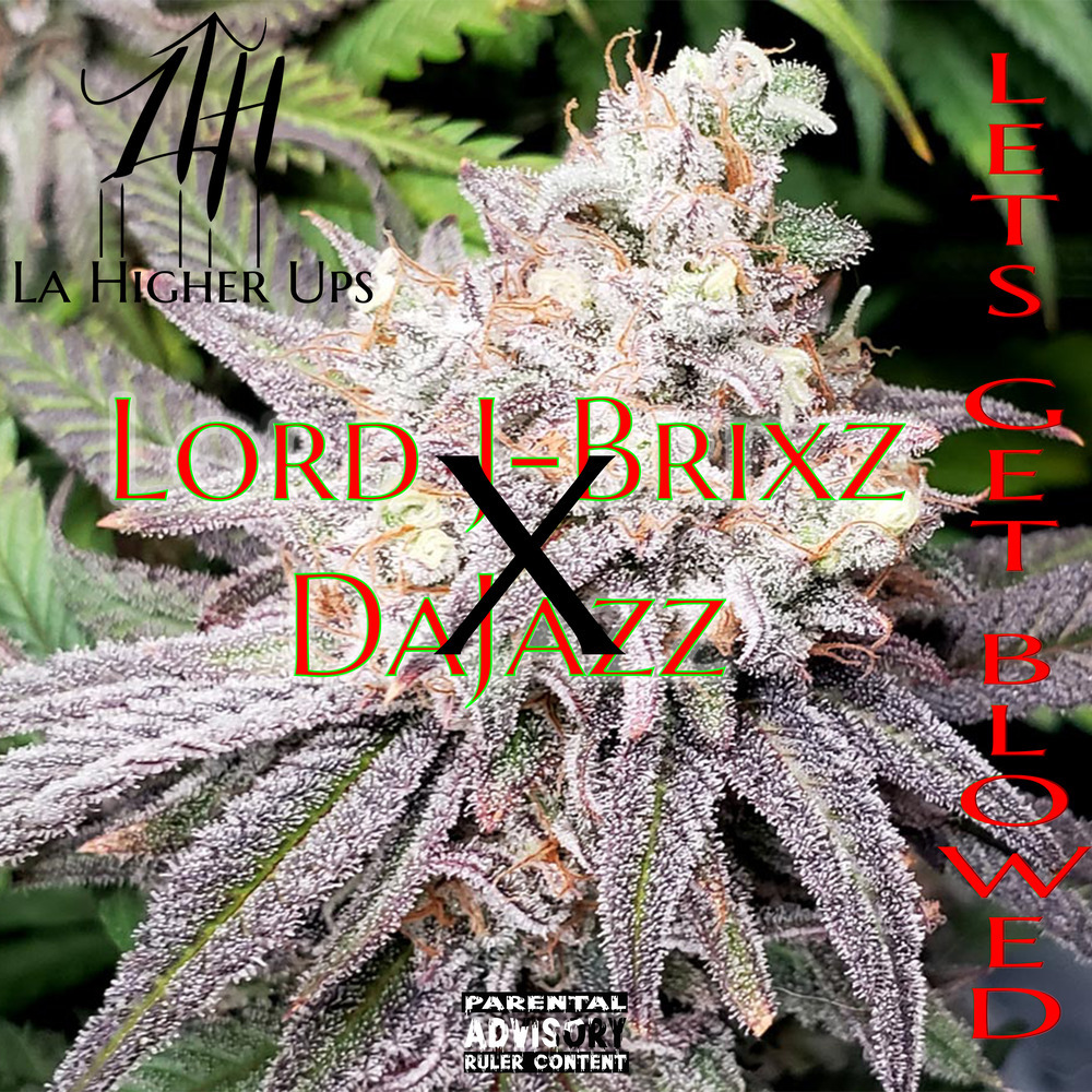 Lets Get Blowed (Explicit)