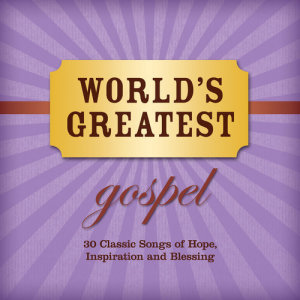 อัลบัม World's Greatest Gospel ศิลปิน Maranatha! Gospel