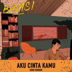 ดาวน์โหลดและฟังเพลง Aku Cinta Kamu (Demo Version) พร้อมเนื้อเพลงจาก 峇穆!