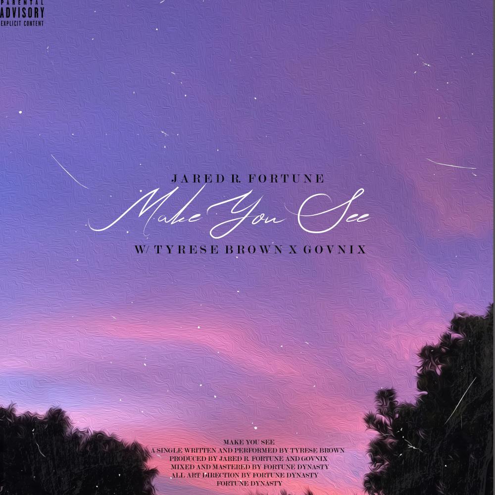 Make You See (feat. Tyrese Brown & Govnix)