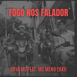 ดาวน์โหลดและฟังเพลง Fogo nos Falador พร้อมเนื้อเพลงจาก CR1A MC