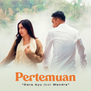 Dengarkan Pertemuan lagu dari Dara Ayu dengan lirik