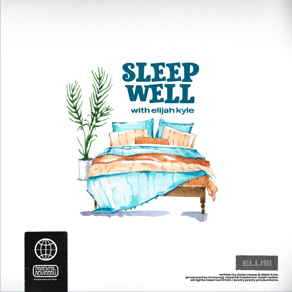 SLEEP WELL (feat. Elijah Kyle)