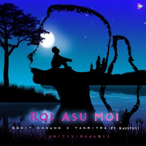收聽Sonit Khound的Roi Asu Moi歌詞歌曲