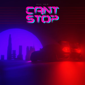Album Can't Stop from Rax Neo