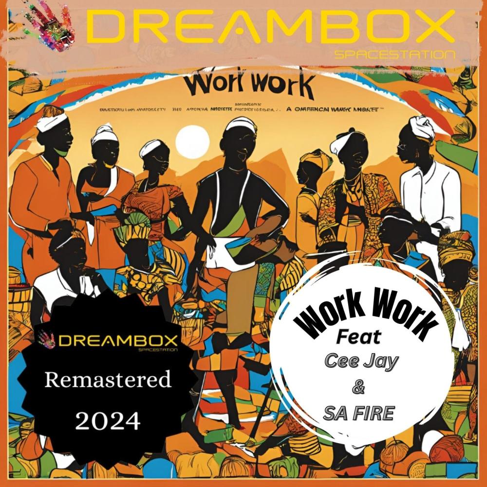 Work Work (feat. Safire & Cee Jay) (Remastered 2024)