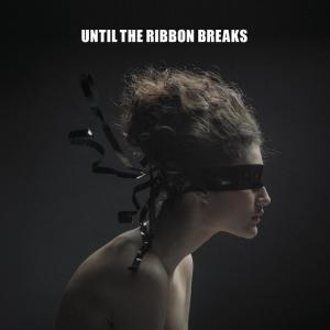 อัลบัม A Lesson Unlearnt ศิลปิน Until The Ribbon Breaks