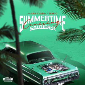 Album SUMMER TIME CRUSING (feat. ARK Talk Box & MAC-G) from SOLDIER-K