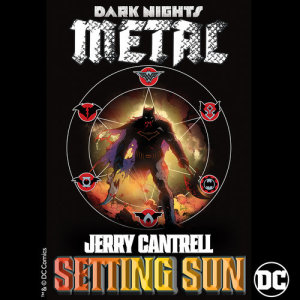 Jerry Cantrell的專輯Setting Sun (from DC's Dark Nights: Metal Soundtrack)