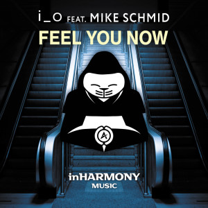 Dengarkan Feel You Now lagu dari i_o dengan lirik
