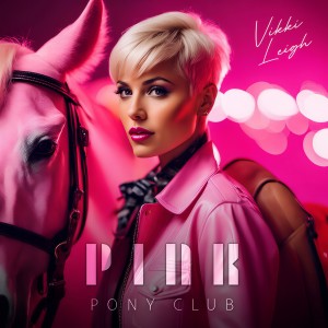 Listen to Pink Pony Club song with lyrics from Vikki Leigh