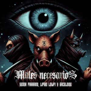 Album Males Necesarios (Explicit) from Señor Marrano
