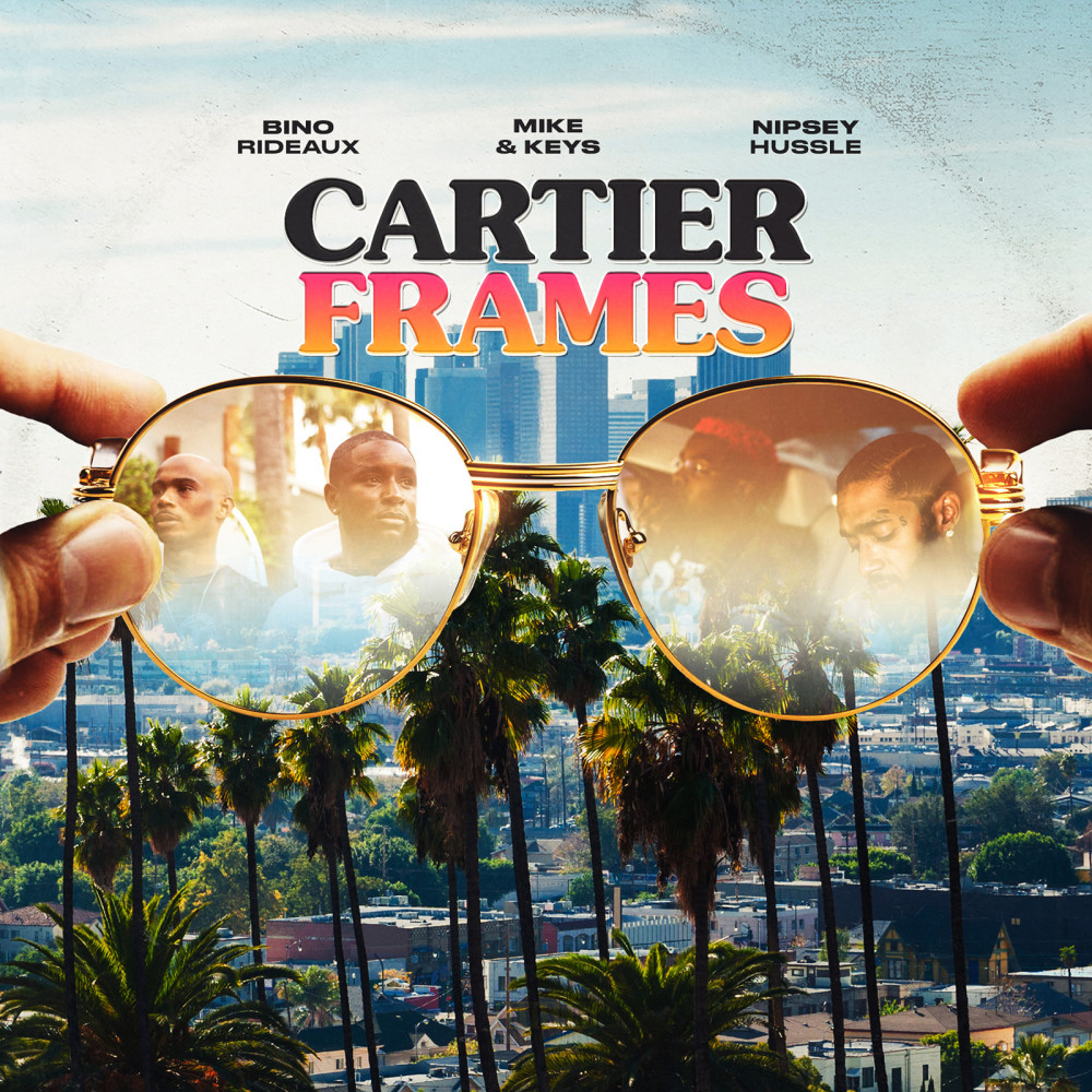 Cartier Frames (feat. Nipsey Hussle)