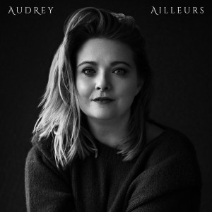 Audrey的专辑Ailleurs (Explicit)