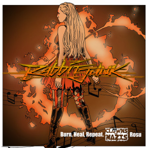 Burn, Heal, Repeat (Clowns vs Nazis - Rosu) dari Rabbit Junk