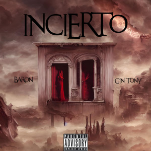 Album Incierto (Explicit) oleh Baron