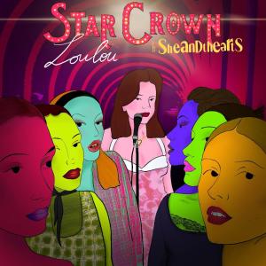ดาวน์โหลดและฟังเพลง Star Crown (feat. sheandthearts) (Explicit) พร้อมเนื้อเพลงจาก Loulou