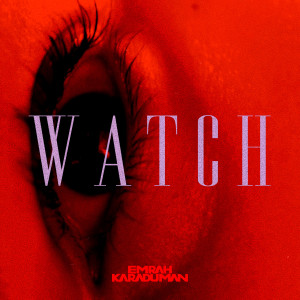 Album Watch from Emrah Karaduman