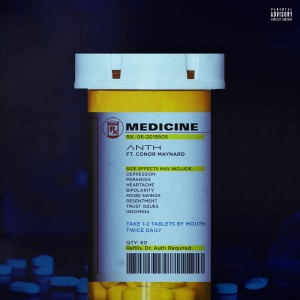 收聽Anth的Medicine (Explicit)歌詞歌曲