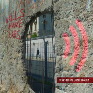Album Walls Have Ears oleh Transglobal Underground