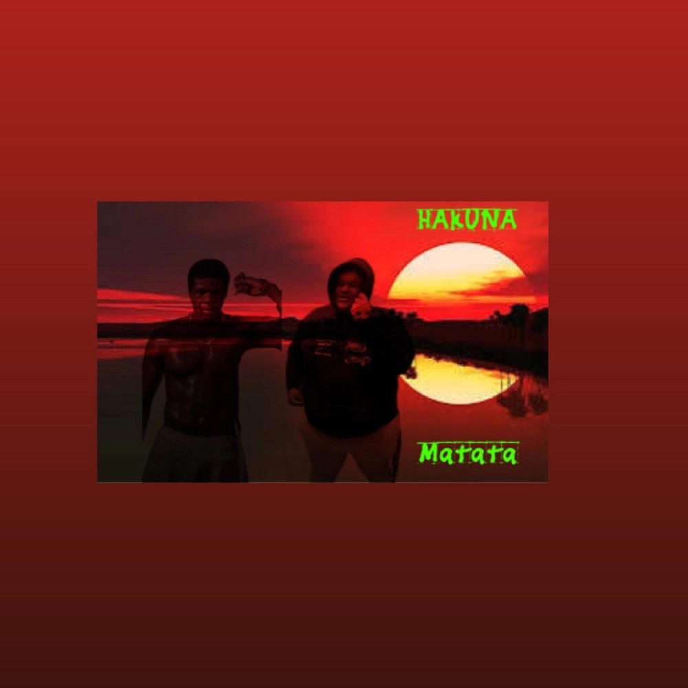 Hakuna matata (feat. ZTMONEYBDUEXE) (Explicit)