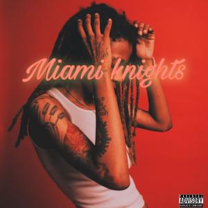 Miami Knights (Explicit)