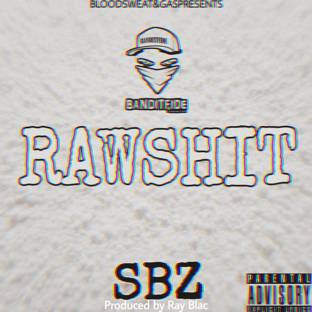 Raw Shit (Explicit)