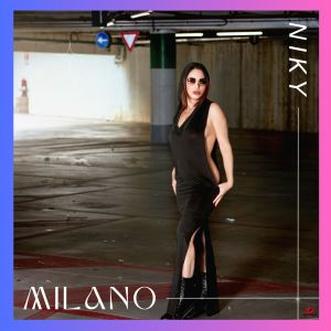 Listen to Milano song with lyrics from Niky