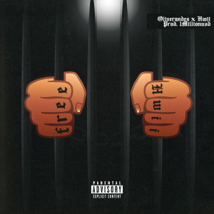 收聽Oliverandes的#FREEHWII (Explicit)歌詞歌曲