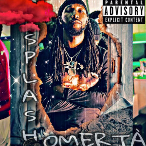 收听Splash的Omertà (Explicit)歌词歌曲