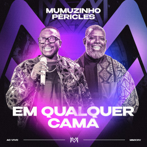 Mumuzinho的專輯Em Qualquer Cama (Ao Vivo)