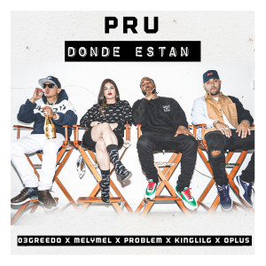 Album Donde Están (feat. 03 Greedo, Problem & Oplus) oleh Pru