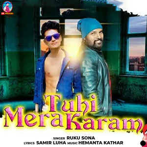 收听Ruku Sona的Tuhi Mera Karam歌词歌曲
