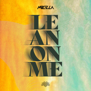 Lean On Me dari Molella