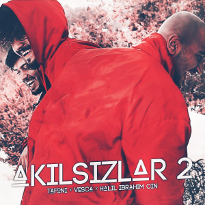 收听Tafoni的Akılsızlar 2歌词歌曲
