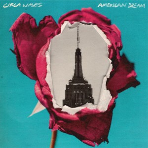 Circa Waves的專輯American Dream