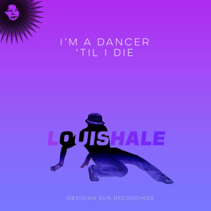 Album I'm a Dancer til I Die (Idlewyld Afro Mix) from Louis Hale