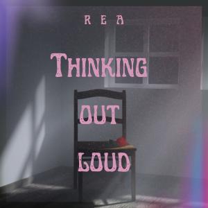 收聽Rea的thinking out loud歌詞歌曲