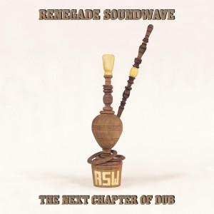 อัลบัม Next Chapter of Dub ศิลปิน Renegade Soundwave