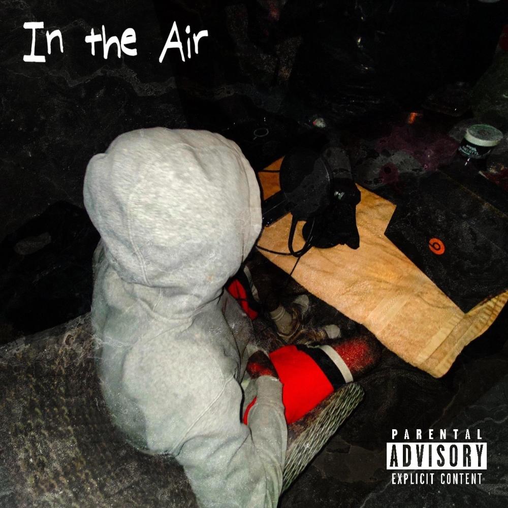 In the Air (Explicit)
