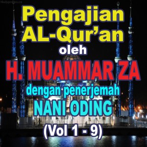 Album Pengajian Al-Qur'an oleh H Muammar ZA dengan penerjemah Nani Oding, Vol 1 - 9 oleh H Muammar ZA