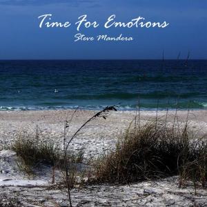 ดาวน์โหลดและฟังเพลง Time for Emotions พร้อมเนื้อเพลงจาก Steve Mandera