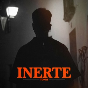 Listen to Inerte song with lyrics from Tonre
