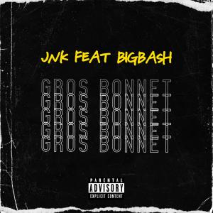 Gros Bonnet (feat. Bigbash) (Explicit)