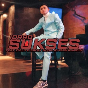 Listen to Sukses song with lyrics from idrrd