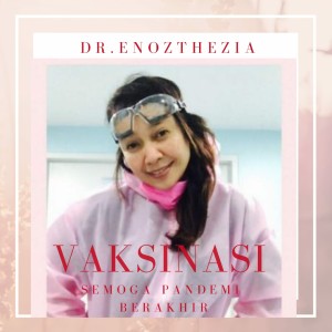 Listen to Vaksinasi Semoga Pandemi Berakhir song with lyrics from Dr.Enozthezia
